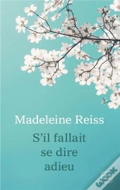 S'Il Fallait Se Dire Adieu