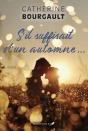 S'Il Suffisait D'Un Automne... - Preview