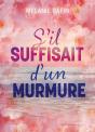 S'Il Suffisait D'Un Murmure - Preview