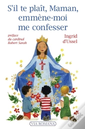 S'Il Te Plait, Maman, Emmène-Moi Me Confesser