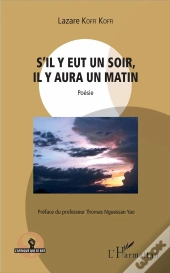 S'Il Y Eut Un Soir, Il Y Aura Un Matin