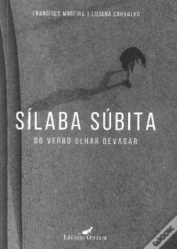 Capa do artigo Sílaba Súbita do Verbo Olhar Devagar