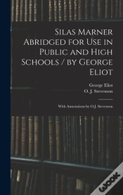 Capa do artigo Silas Marner Abridged For Use In Public And High Schools / By George Eliot ; With Annotations By O.J. Stevenson