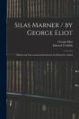 Silas Marner / By George Eliot ; Edited With Notes And An Introduction By Edward L. Gulick - Preview