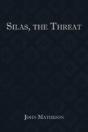 Silas, The Threat - Preview