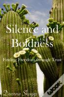 Silence And Boldness