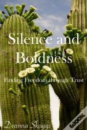 Silence And Boldness