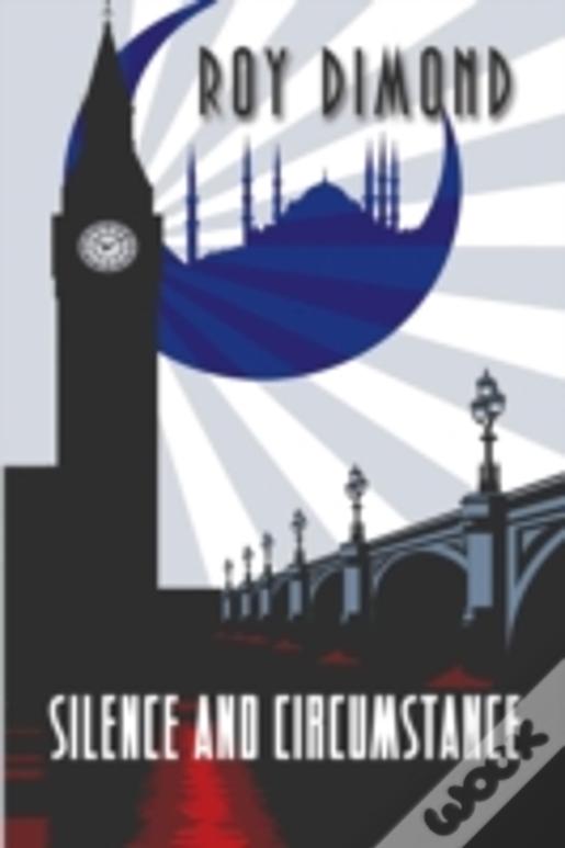 Silence And Circumstance