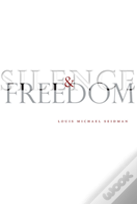 Silence And Freedom