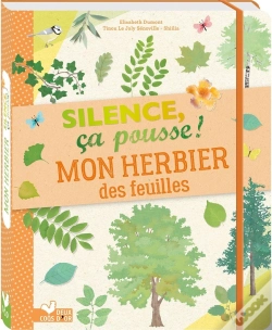 Capa do artigo Silence, Ça Pousse ! ; Mon Herbier Des Feuilles