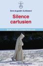 Silence Cartusien ; Écrits De Chartreuse - Preview