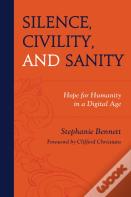 Silence, Civility, And Sanity