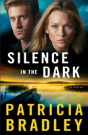 Silence In The Dark Â€“ A Novel - Preview