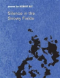 Silence In The Snowy Fields - Preview