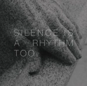 Capa do artigo Silence Is a Rhythm Too - CD