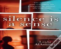 Silence Is A Sense