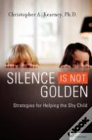 Silence Is Not Golden
