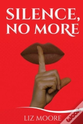 Silence, No More
