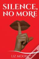Silence, No More