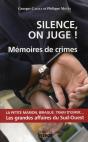Silence On Juge ! Mémoires De Crimes - Preview