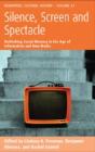 Silence, Screen, And Spectacle - Preview
