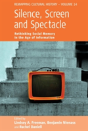 Silence, Screen, And Spectacle - Preview