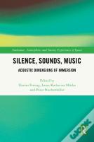 Silence, Sounds, Music