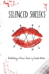 Silenced Shrieks