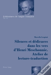 Silences Et Dédicaces Dans Les Vers Dhenri Meschonnic. Atelier De Lecture-Traduction