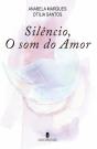 Silêncio, o Som do Amor - Preview
