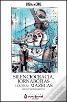 Silenciocracia, Jornabófias e Outras Mazelas