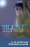 Silent And Still