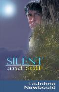 Silent And Still