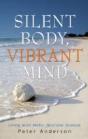 Silent Body, Vibrant Mind - Preview