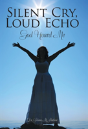 Silent Cry, Loud Echo - Preview