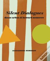 Silent Dialogues: Diane Arbus & Howard Nemerov