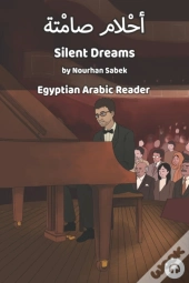 Silent Dreams: Egyptian Arabic Reader