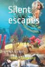 Silent Escapes - Preview