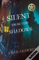 Silent From The Shadows