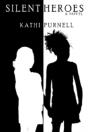 Silent Heroes: A Novel - Preview