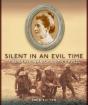 Silent In An Evil Time - Preview