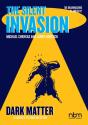 Silent Invasion, Dark Matter - Preview