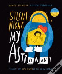 Silent Night, My Astronaut