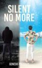 Silent No More - Preview