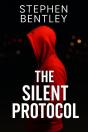 Silent Protocol: Another High-Stakes Cyber-Thriller In The Last Message Trilogy - Preview