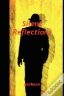 Silent Reflections