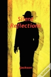 Silent Reflections