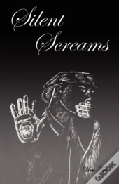 Silent Screams