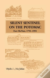Capa do artigo Silent Sentinel On The Potomac: Fort Mcnair, 1791-1991