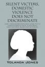 Silent Victims, Domestic Violence Does Not Discriminate - Preview